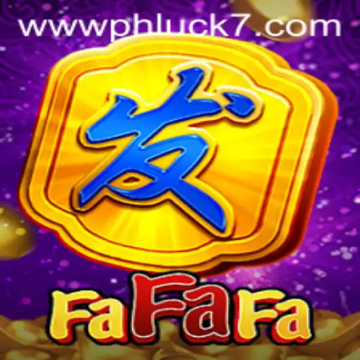 Exploring the Thrills of FaFaFa: A Dive into PHLUCK 7