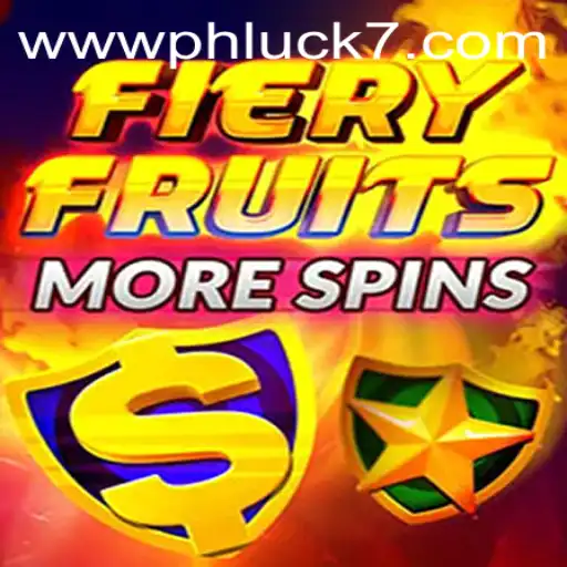 Exploring FieryFruitsMoreSpins and the Excitement of PHLUCK 7