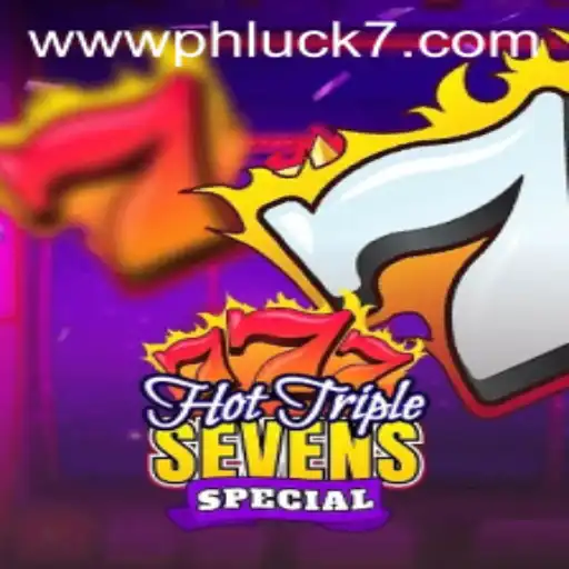 HotTripleSevensSpecial: A Thrilling Casino Game with PHLUCK 7