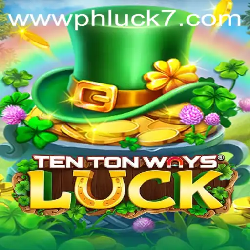 Unveiling TenTonWaysLuck: A New Era of Gaming with PHLUCK 7